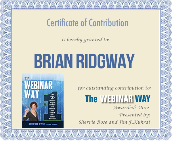 Certificate of Contribution for Brian Ridgway from The Webinar Way