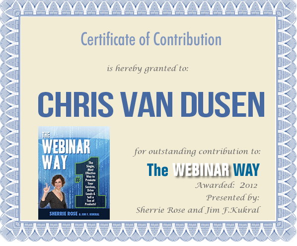 Certificate of Contribution for Chris Van Dusen from The Webinar Way
