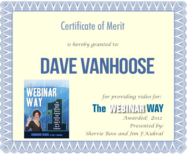 Certificate of Merit for Dave Vanhoose from The Webinar Way