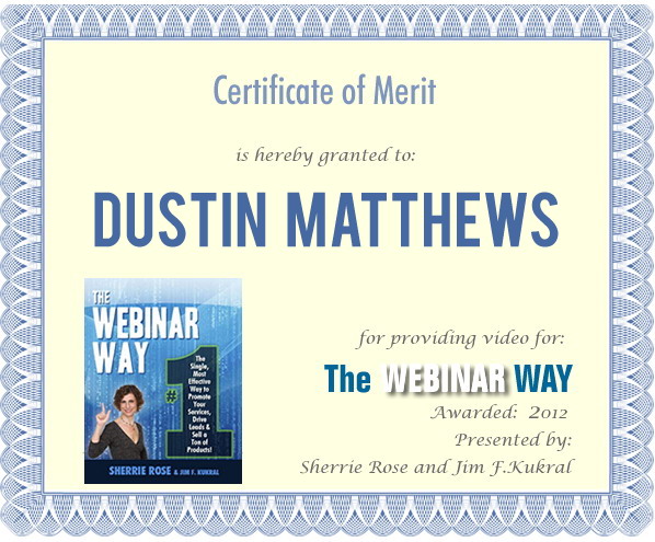 Certificate of Merit for Dustin Matthews from The Webinar Way