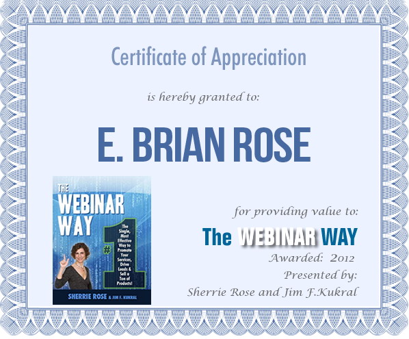 Certificate of Appreciation for E Brian Rose from The Webinar Way