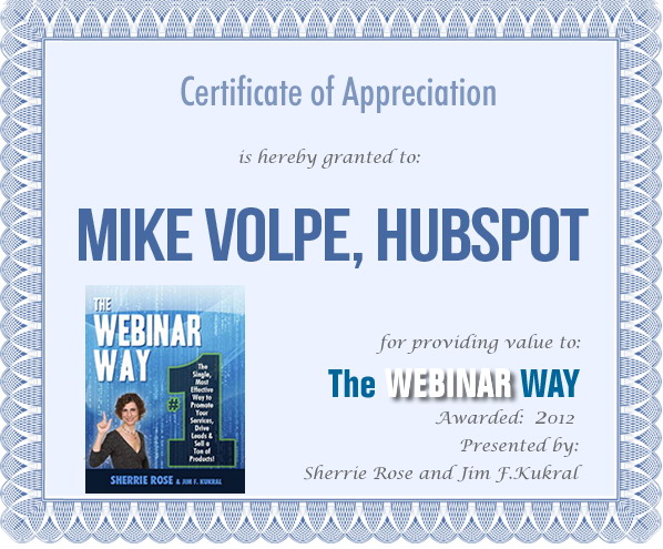 Certificate of Appreciation for Mike Volpe, Hubspot from The Webinar Way