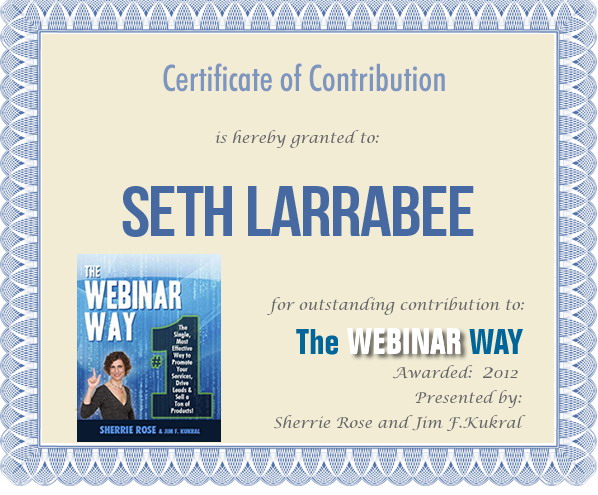 Certificate of Contribution for Seth Larrabee from The Webinar Way