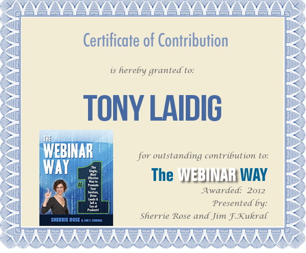 Certificate of Contribution for Tony Laidig from The Webinar Way